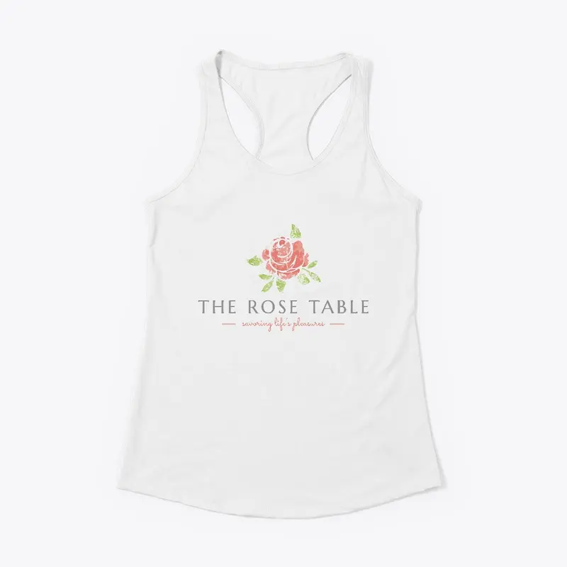 The Rose Table Slogan