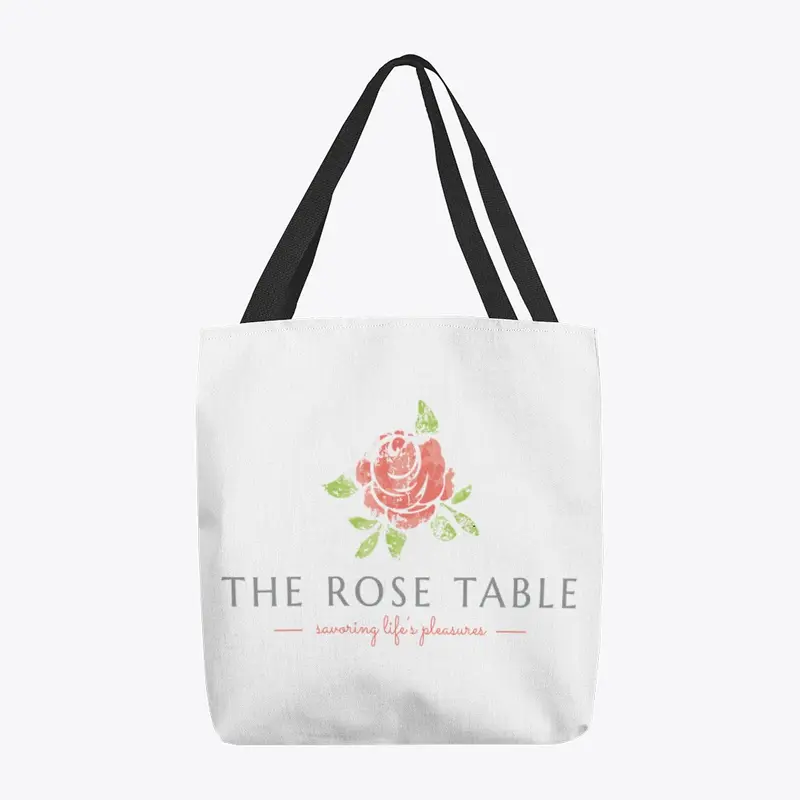 The Rose Table Slogan